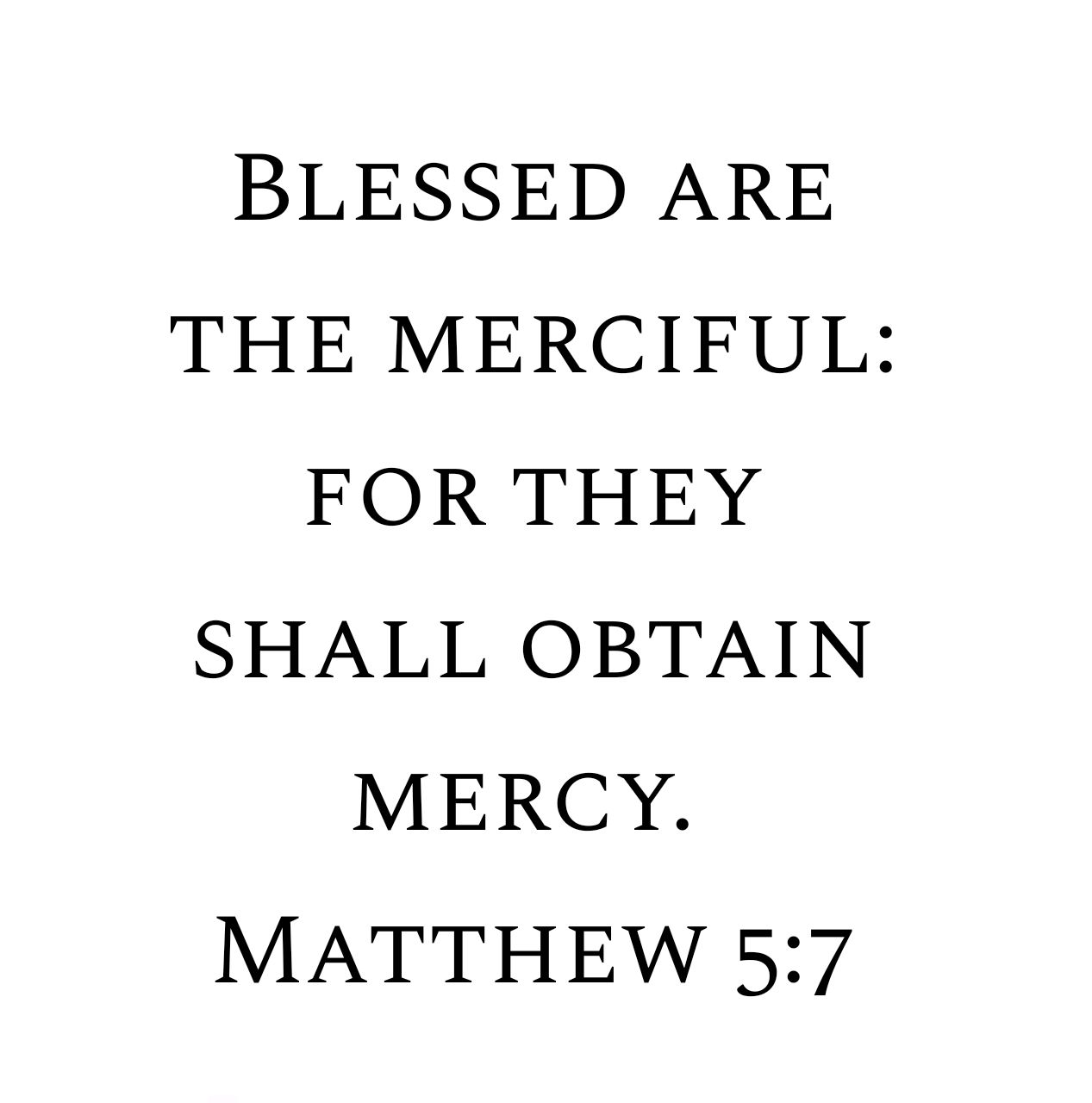Matthew 5:7 KJV