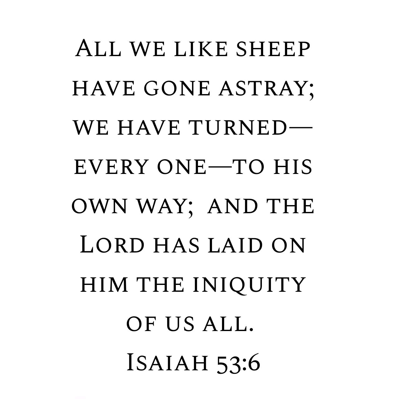 Isaiah 53:6 ESV