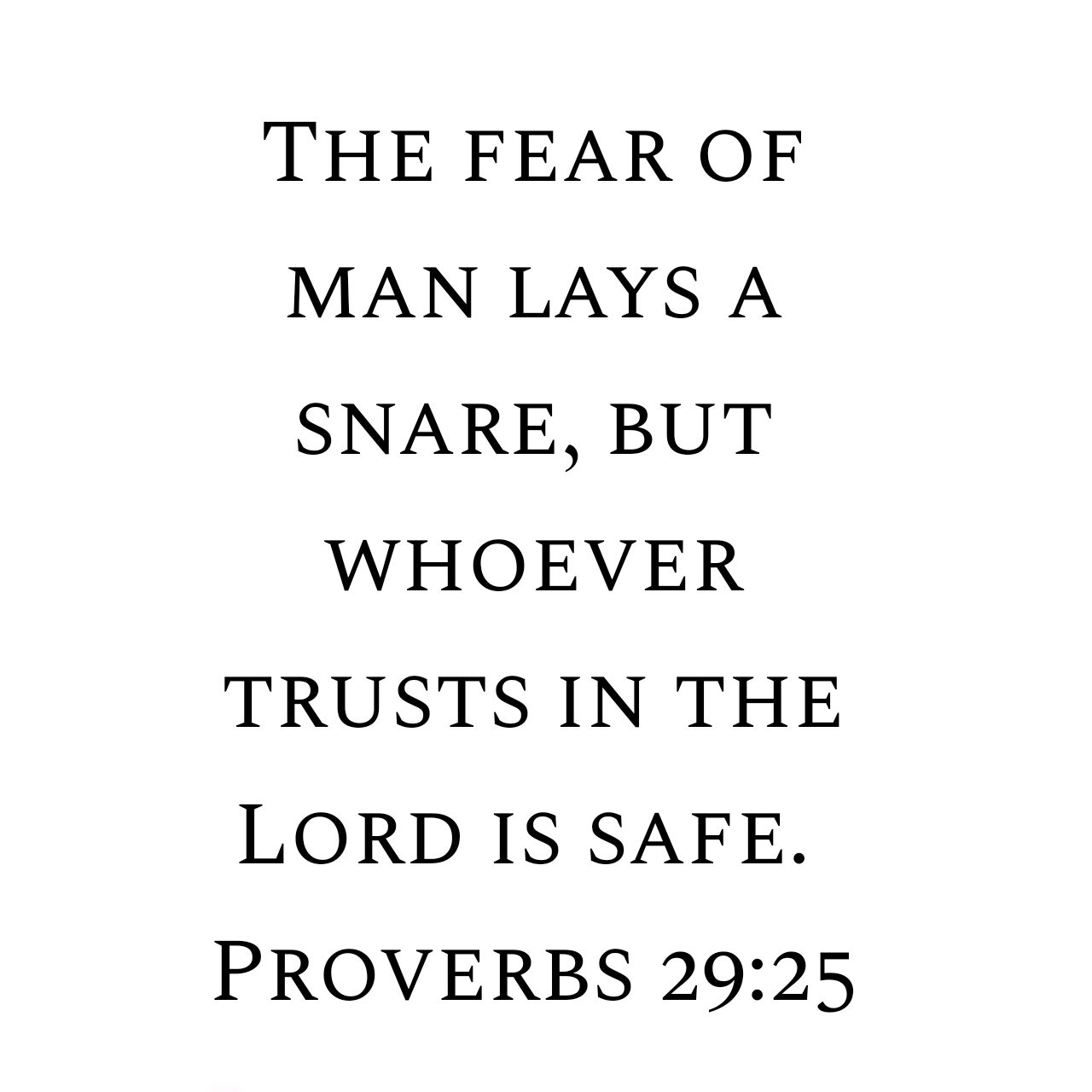 Proverbs 29:25 ESV