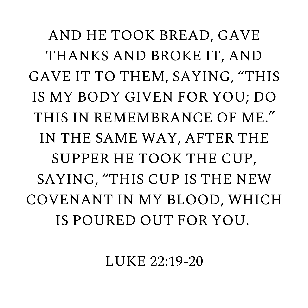 Luke 22:19-20 NIV