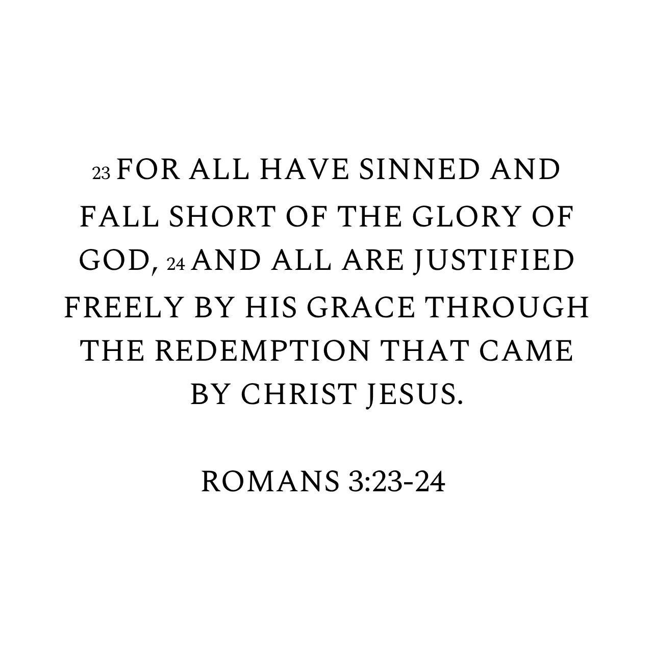 Romans 3:23-24 NIV