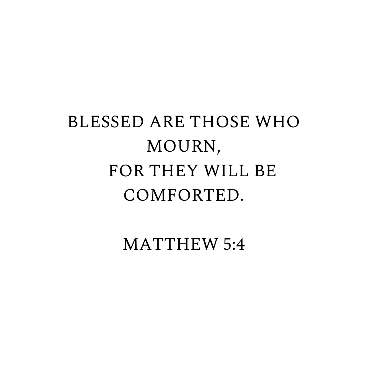 Matthew 5:4 NIV