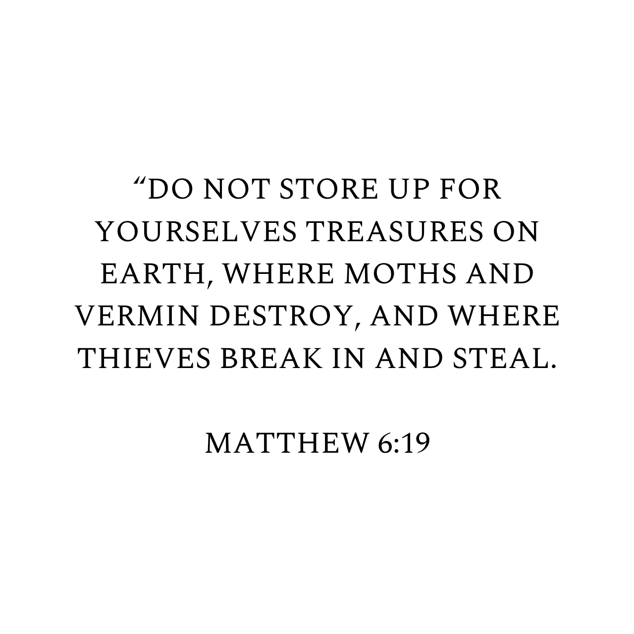 Matthew 6:19 NIV
