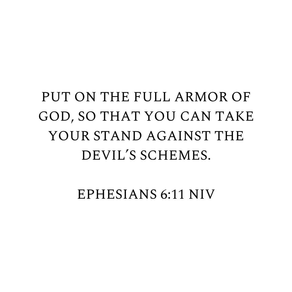 Ephesians 6:11 NIV
