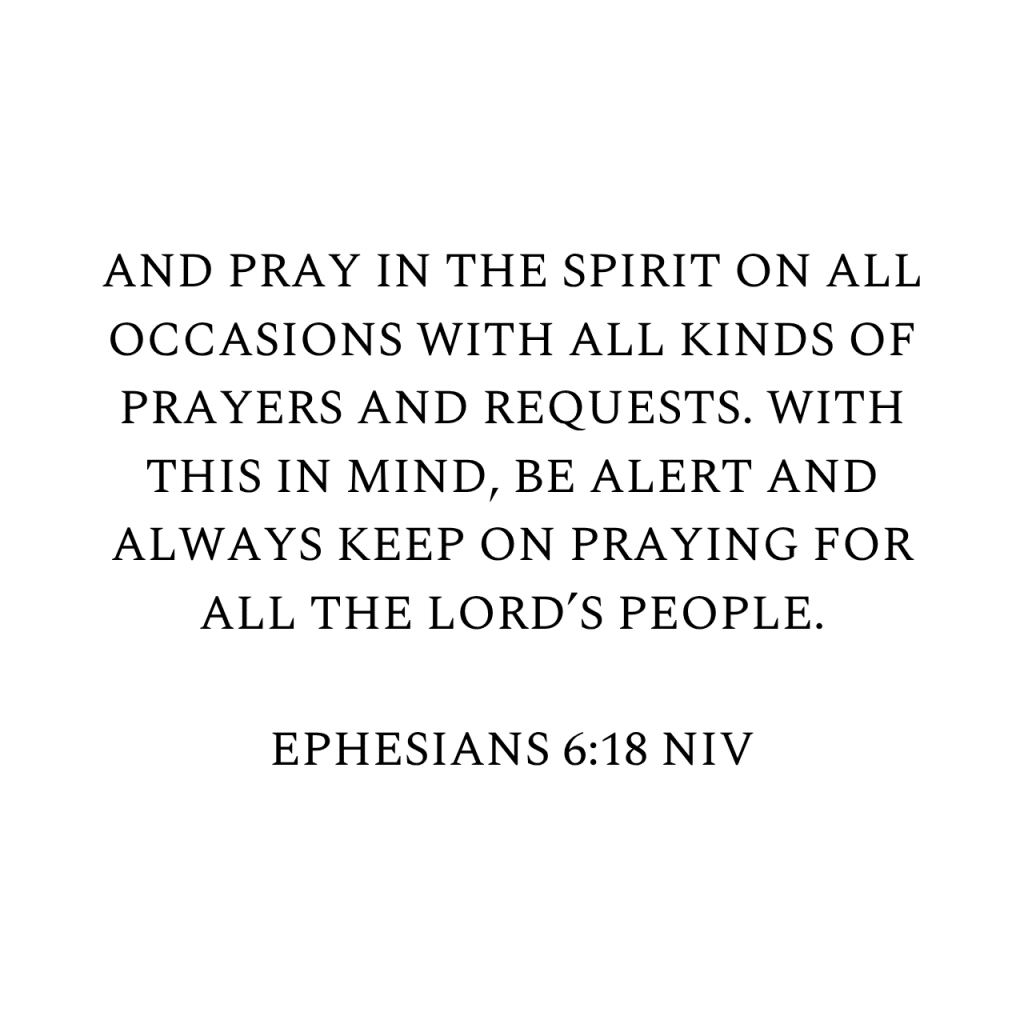 Ephesians 6:18 NIV