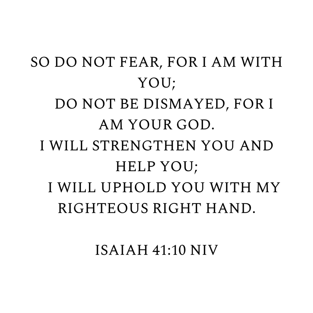 Isaiah 41:10 NIV